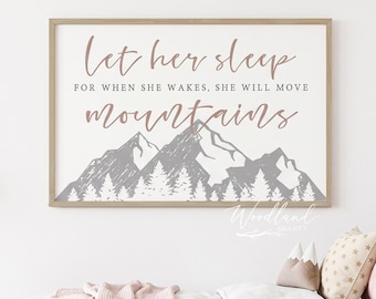 Let Her Sleep for When She Wakes She Will Move Mountains Framed Sign