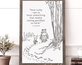 How Lucky I Am To Have Something That Makes Saying Goodbye So Hard Framed Sign, Goodbye Sympathy Grief Gift