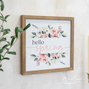 Hello Spring Sign, Spring Wall Art, Floral Inspirational Spring Decor, Modern Transitional Contemporary Spring Mantle Decor