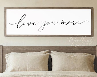 Love You More Framed Sign, Above Bed Decor, Anniversary Gift Idea