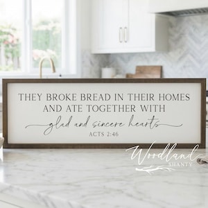 They Broke Bread In Their Homes Sign, Framed Wall Art, Scripture Dining Room Kitchen Decor, Housewarming Gift,