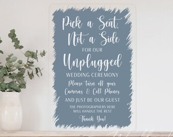 Pick a Seat Not a Side for our Unplugged Wedding Ceremony Sign, No Photos at Wedding Sign, Acrylic Wedding Ceremony Sign, Ceremony Decor