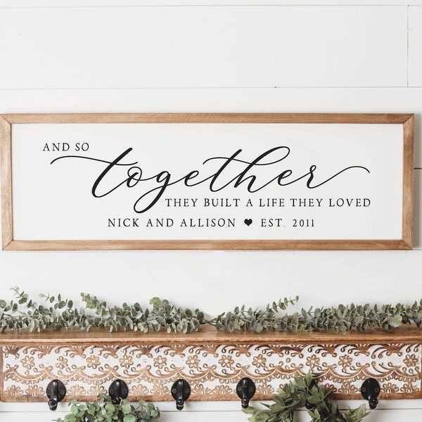 And So Together They Built A Life They Loved, Personalized Sign Wedding Date, Above Bed Sign, Wedding Gift, Master Bedroom Sign, Above Bed