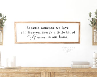 Because Someone We Love Is In Heaven Sign | In Memory Gift | Memorial Gift | Remembrance Gift | Memorial Wall Sign