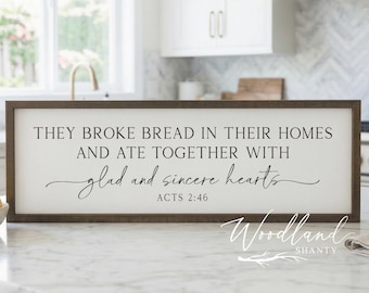 They Broke Bread In Their Homes Sign, Framed Wall Art, Scripture Dining Room Kitchen Decor, Housewarming Gift,