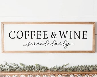 Coffee And Wine Served Daily Sign | Coffee Bar Sign | Drink Bar Sign