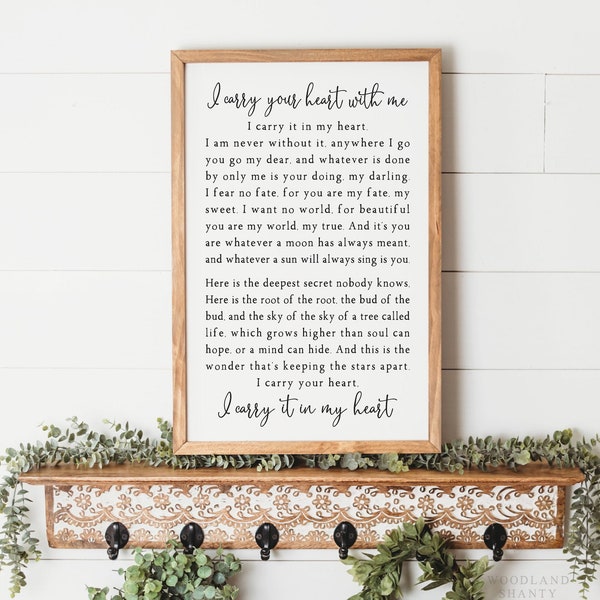 I Carry Your Heart | I Carry Your Heart With Me EE Cummings Sign | Farmhouse Wall Quote