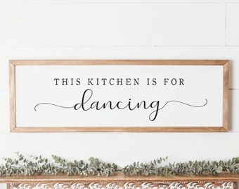 This Kitchen Is For Dancing Sign