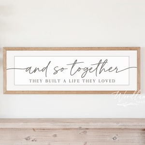 And So Together They Built A Life They Loved Framed Sign, Wedding Gift, Anniversary Gift, Bridal Shower Gift,