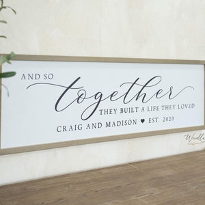 And So Together They Built A Life They Loved, Personalized Sign Wedding Date, Above Bed Sign, Wedding Gift, Master Bedroom Sign, Above Bed