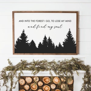 En el bosque voy a perder la cabeza y encontrar mi signo de alma / signo de aventura / decoración amaderada