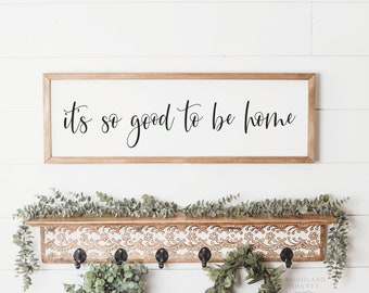 It's So Good To Be Home Sign | Housewarming Gift | It's Good To Be Home Sign | New Home Gift | Farmhouse Wall Decor | Entryway Foyer Sign