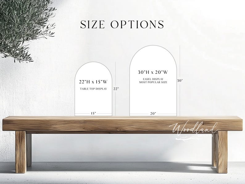 May include: Image displaying size options for display pieces. The text reads "SIZE OPTIONS" above two arched shapes. One is labeled "22"H x 15"W" and the other "30"H x 20"W". The text "TABLE TOP DISPLAY" and "EASEL DISPLAY MOST POPULAR SIZE" are also present.