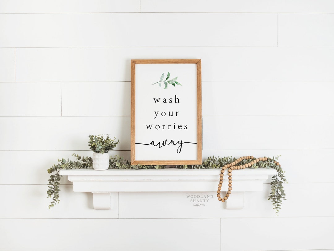 Wash Your Worries Away Sign | Farmhouse Bathroom Decor Wall Art - Etsy