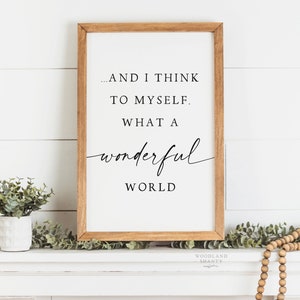 And I Think To Myself What A Wonderful World Sign, Travel Decor, Adventure Theme Decor, Inspirational Farmhouse Decor