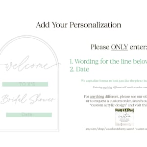 May include: A white sign with an arch-shaped frame, featuring the word "welcome" in cursive. Below, it reads "TO X'S Bridal Shower" with a space for a date. Instructions are provided for personalization.