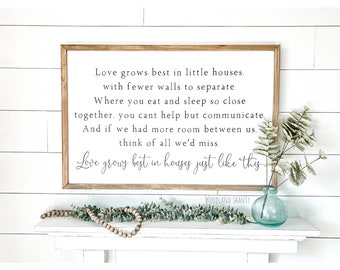 Love Grows Best in Little Houses Sign |  Love Grows Best in Houses Just Like This Sign | Framed Farmhouse Love Grows Best Sign