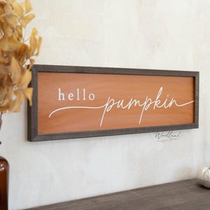 Hello Pumpkin Sign, Pumpkin Wall Decor, Hello Pumpkin Fall Mantle Table Sign