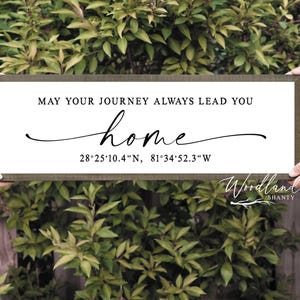 May Your Journey Always Lead You Home Sign, GPS coordinates sign