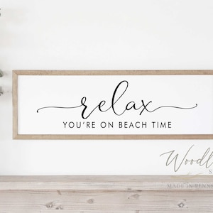 Relax You&#39;re On Beach Time Sign | Relax at the Beach Sign | Beach House Decor | Beach House Sign