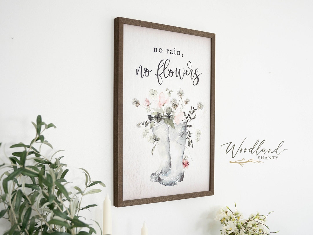 No Rain No Flowers Spring Sign, Spring Wall Decor, Inspiring Spring