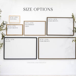 May include: A display of framed signs in various sizes and colors, including natural, light brown, weathered gray, dark brown, and black. The sizes range from 12"W x 8"H to 42"W x 24"H. The text "SIZE OPTIONS" is at the top.