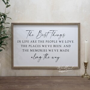 The Best Things in Life Sign | the Best Things in Life Are the People ...