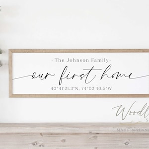 Personalized Housewarming Gift with GPS coordinates, Our First Home,  New Home Decor, New Home Sign, Our First Home Sign