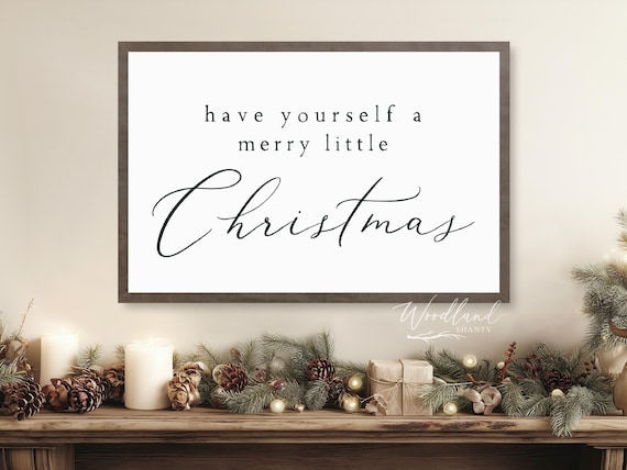 Have Yourself a Merry Little Christmas Sign