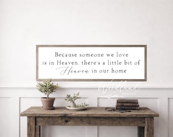 Because Someone We Love Is In Heaven Framed Sign, In Memory Memorial Gift, Sympathy Loss Remembrance Gift