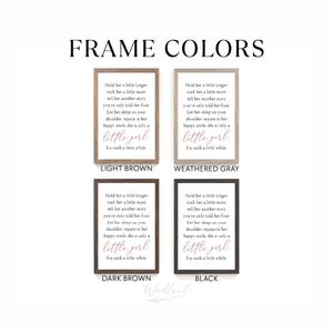 May include: Four framed prints with the text "Hold her a little longer" in a cursive font. The frames are light brown, weathered gray, dark brown, and black. The text "little girl" is in a pink script font.