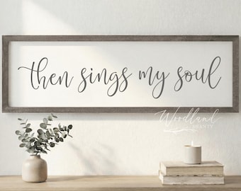 Then Sings My Soul Sign, How Great Thou Art Wall Art Decor