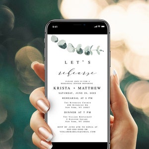 May include: A smartphone screen displaying a wedding rehearsal dinner invitation for Krista and Matthew. The invitation features a watercolor eucalyptus branch design and includes the date, time, and location of the rehearsal and dinner.