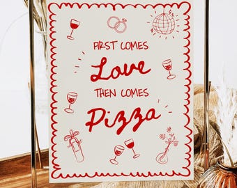 First Comes Love Then Comes Pizza Sign, Bachelorette Party Sign, Engagement Party Decor, Wedding Signs #c97
