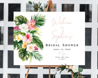 Welcome To Bridal Shower Sign Template, Brunch, Floral Wedding Countdown, Days Until She Says I Do, Hens Party Poster, Board, Luau #vmt34