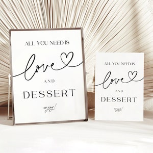 All You Need Is Love And Dessert Sign, Wedding Dessert Table Sign, All You Need is Love and Dessert Shower Sign Editable Template #f38
