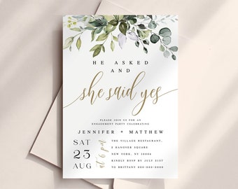 May include: A green and white floral design engagement party invitation with gold text. The text reads "He asked and she said yes." The invitation details the date, time, and location of the party.