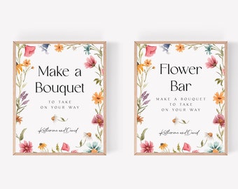 May include: Two signs with a floral border, one says "Make a Bouquet To Take On Your Way" and the other says "Flower Bar Make a Bouquet To Take On Your Way" both signs have the names Katherine and David at the bottom.
