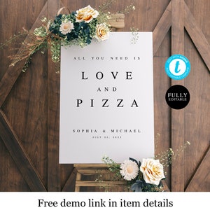 Rehearsal Dinner Welcome Sign Template, All You Need Is Love And Pizza, Fully Editable, Customizable, Self-Editing, Printable Poster #f25
