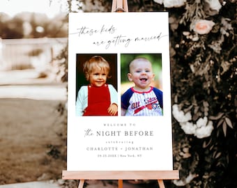 The Night Before Welcome Sign, Wedding Rehearsal Dinner Welcome Sign, Kids Photo Welcome Sign, These Kids Are Getting Married Sign #f37