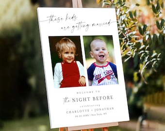 Printed & Shipped The Night Before Welcome Sign, Wedding Rehearsal Dinner Welcome Sign, These Kids Are Getting Married Photo Welcome Sign