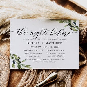 May include: A white invitation card with green foliage and calligraphy text that reads "the night before". The invitation is for a rehearsal dinner honoring Krista and Matthew on Saturday, June 25, 2022. The invitation includes the time and location for the rehearsal and dinner.