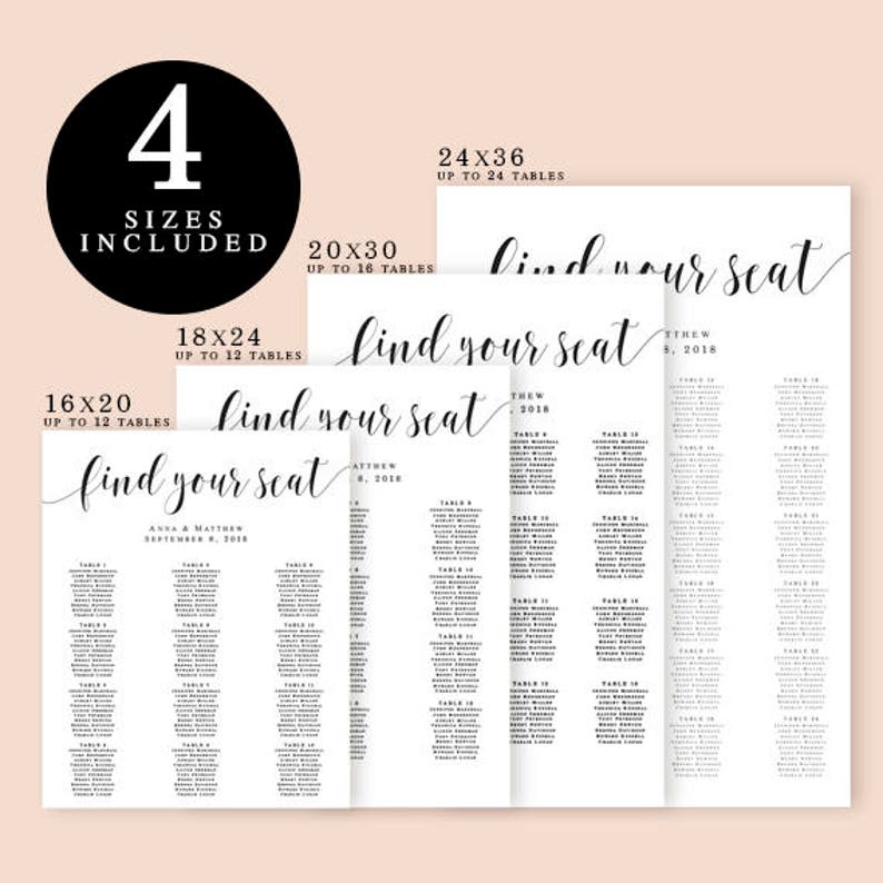 May include: Four different sizes of printable wedding seating chart templates. The chart is titled "Find Your Seat" and includes table numbers and guest names. The sizes are 16x20, 18x24, 20x30, and 24x36 inches.