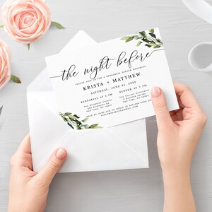 May include: A white invitation card with green foliage and the text "the night before" in black calligraphy. The invitation is for a rehearsal dinner honoring Krista + Matthew on Saturday, June 25, 2022. The invitation includes the time and location for the rehearsal and dinner.