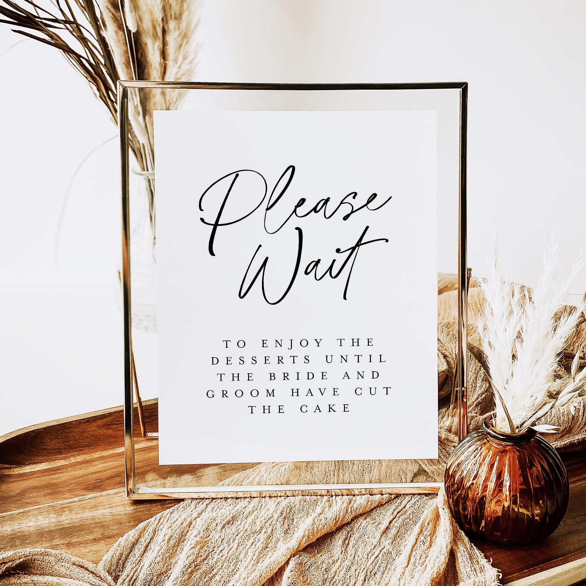 Please Wait Sign, Wedding Cake Table Sign, Dessert Table Closed