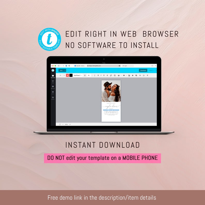 May include: A laptop computer screen displaying a wedding invitation template with a photo of a couple. The text on the screen reads "Edit Right in Web Browser, No Software to Install, Instant Download, Do Not edit your template on a Mobile Phone".