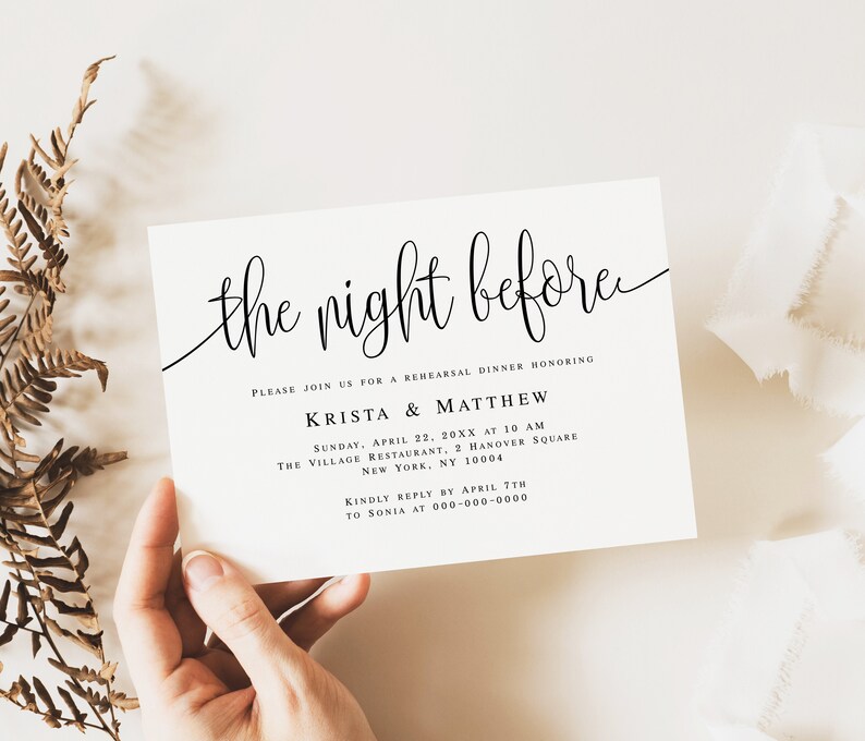 May include: A white invitation card with black text that reads "the night before" and details for a rehearsal dinner honoring Krista & Matthew. The event is scheduled for Sunday, April 22, 20XX at 10 AM at The Village Restaurant, 2 Hanover Square, New York, NY 10004. RSVP by April 7th to Sonia at 000-000-0000.