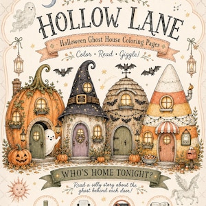 May include: A coloring book cover titled Hollow Lane Halloween Ghost House Coloring Pages featuring four whimsical houses shaped like a pumpkin, a witch hat, a beehive, and candy corn, with a ghost, bats, and text reading Who's Home Tonight?