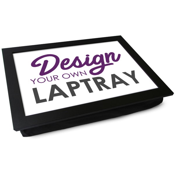 Design Your Own Laptray | The UK's Favourite Personalised Photo Serving Tray | Durable Beanbag Cushioned Padded Base | Portable Laptop Desk