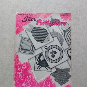 May include: A vintage Star Book No. 55 booklet with a pink background and the title "Star Potholders" in black text. The cover features illustrations of various crocheted potholders in the shapes of a fish, crab, heart, flower, and square.